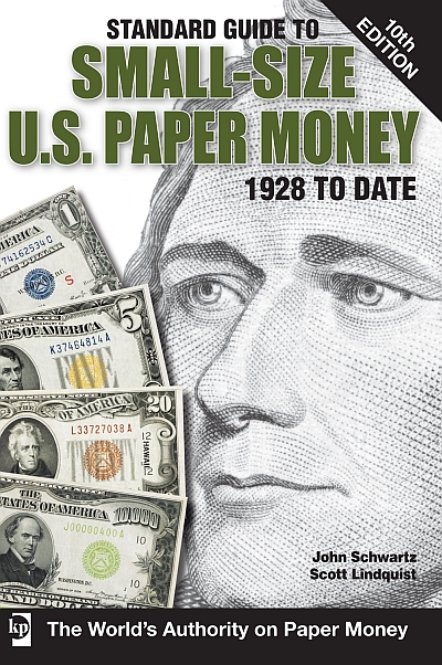 A Standard Guide To US Small-Size Paper Money, by Schwartz-Lindquist, Current Tenth Edition